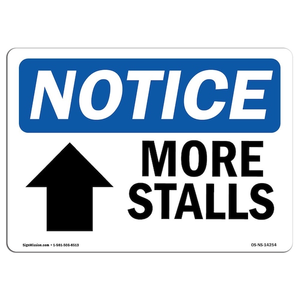 Signmission OSHA Notice, 5" Height, More Stalls Up Arrow Sign With Symbol, 7" X 5", Landscape OS-NS-D-57-L-14254 - main